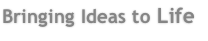 Bringing Ideas to Life